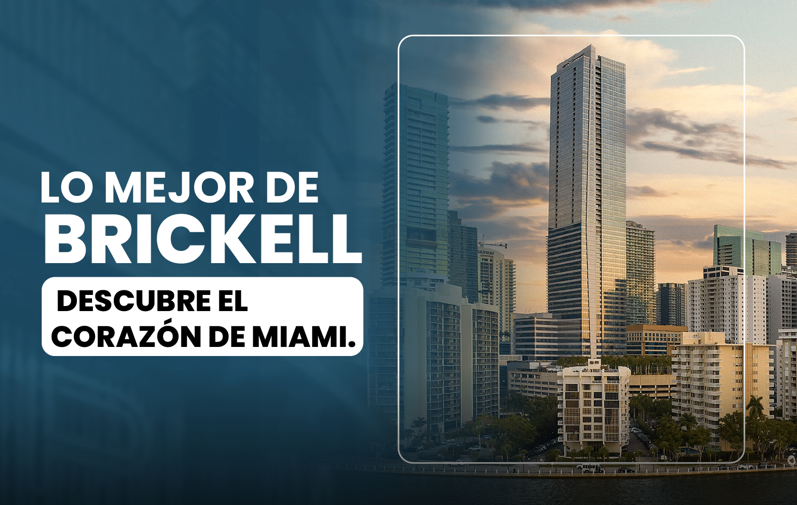 Lo mejor del centro de Brickell