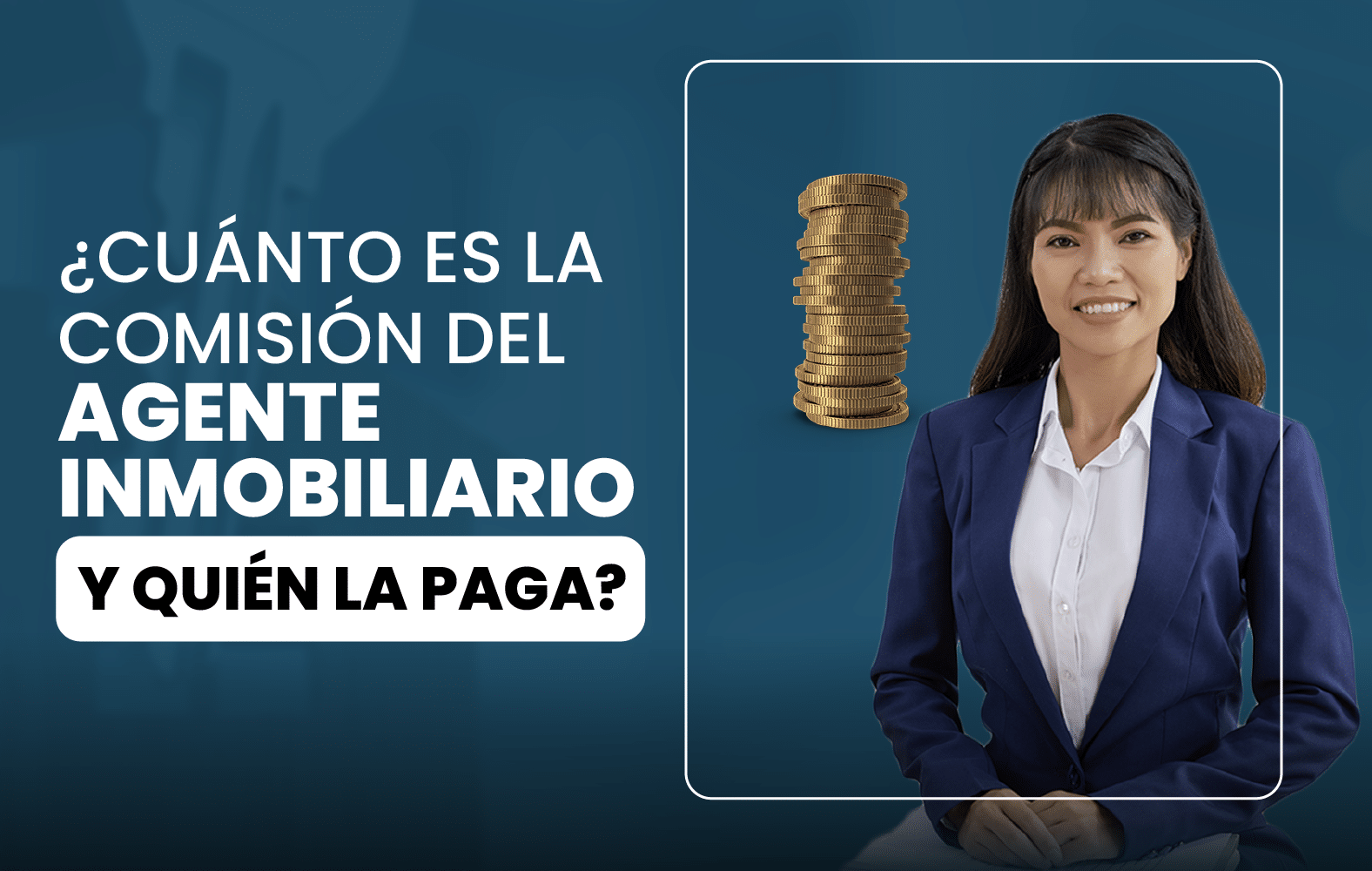 ¿Cuánto debe ganar el agente inmobiliario?