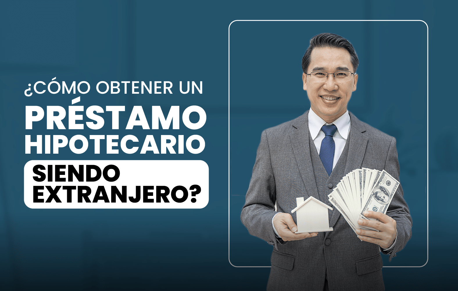 ¿Cómo obtener un préstamo hipotecario siendo extranjero?