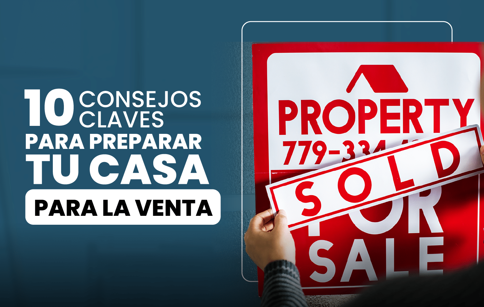 Tips para preparar tu casa para la venta