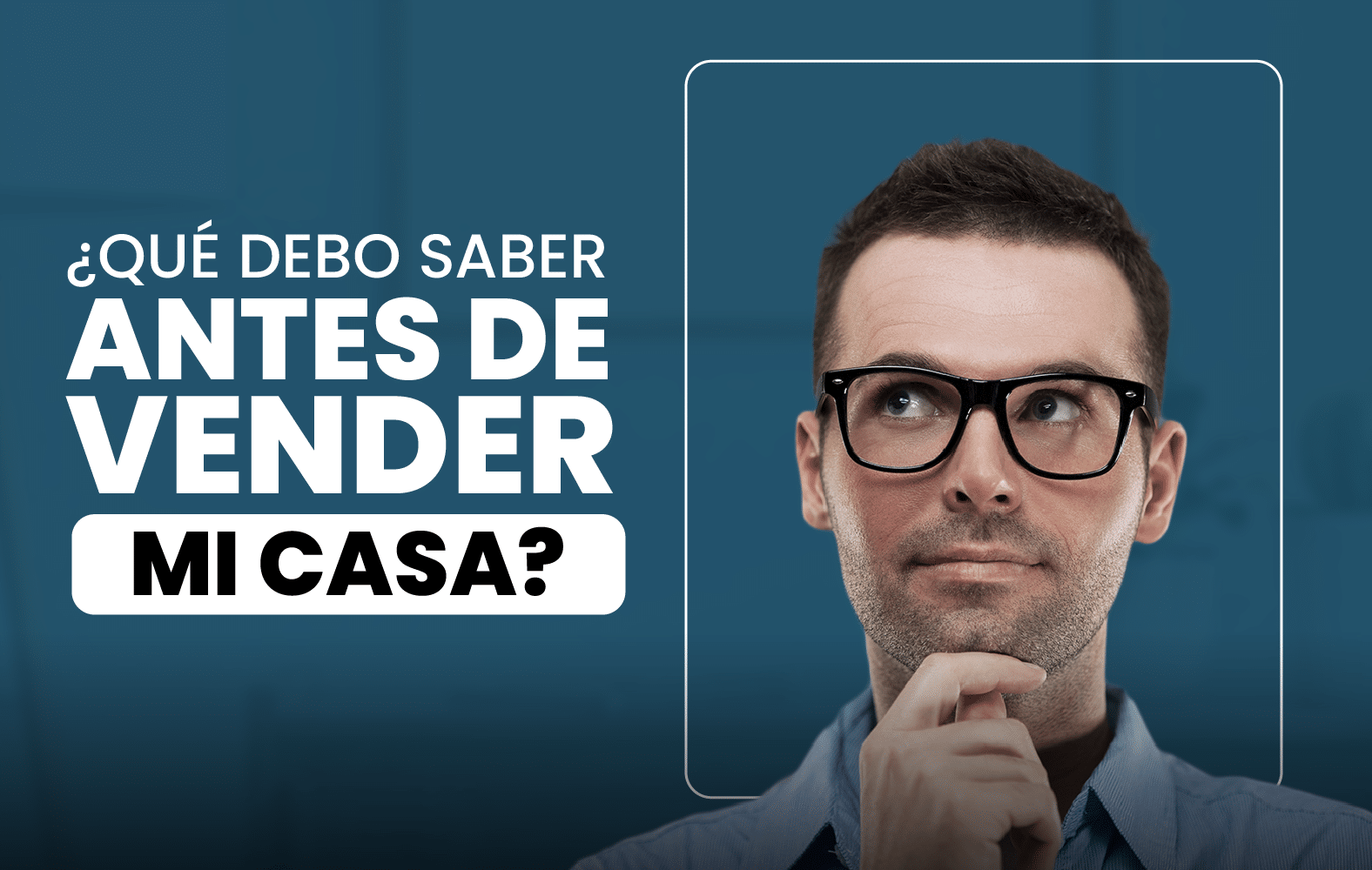 Lo que debes saber antes de vender tu casa