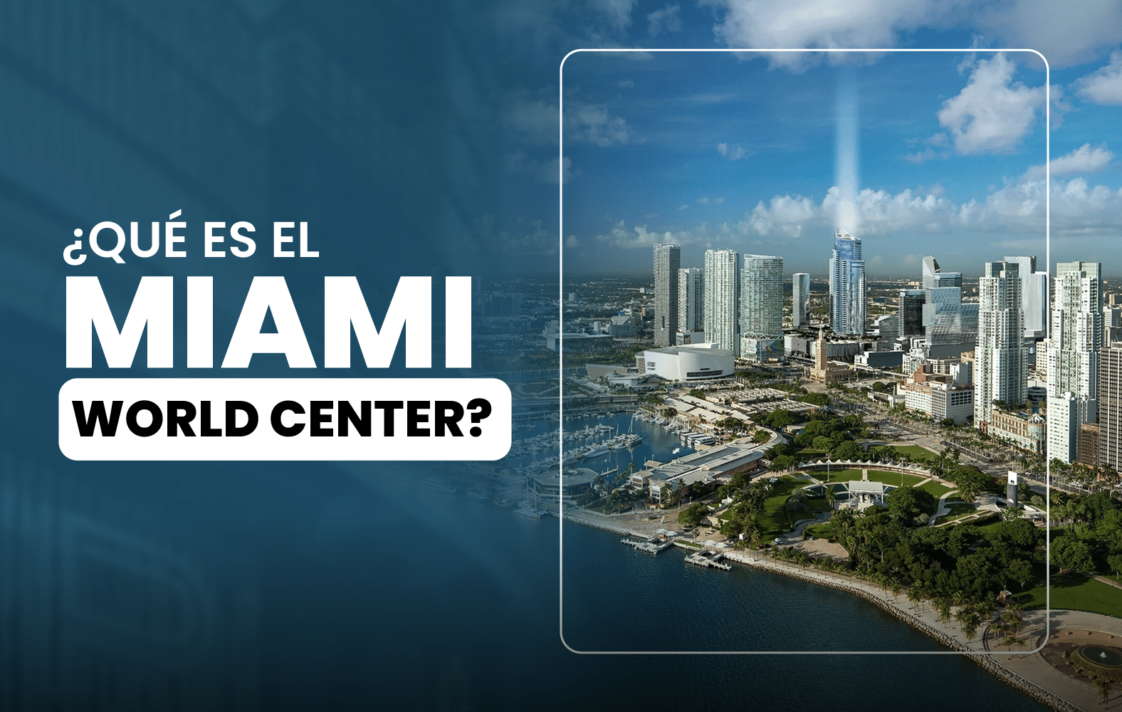 Esto es Miami Worldcenter