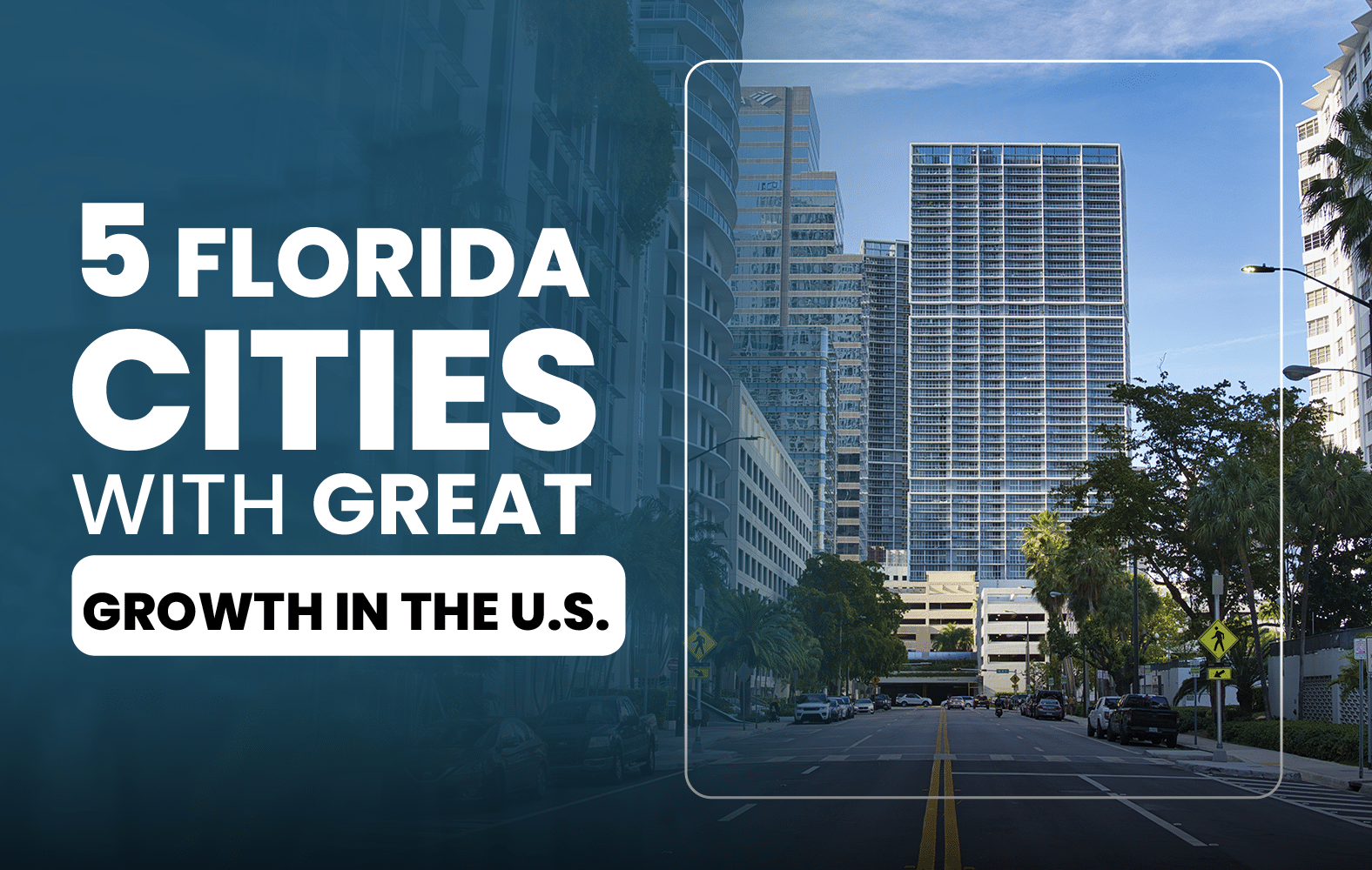 5 Florida cities that have a great growth in the United States