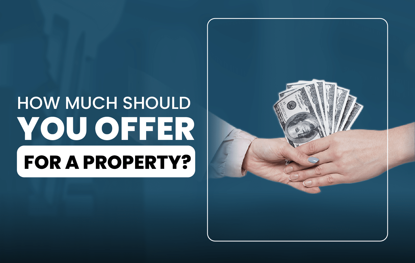 How much should I offer for a property?