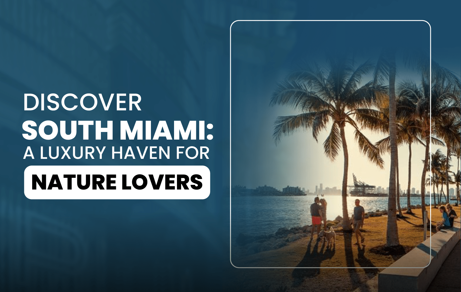 Get to know South Miami