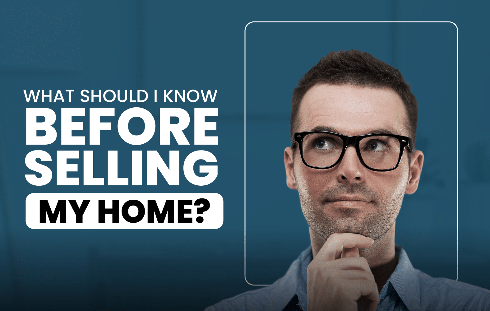 What you should know before selling your house