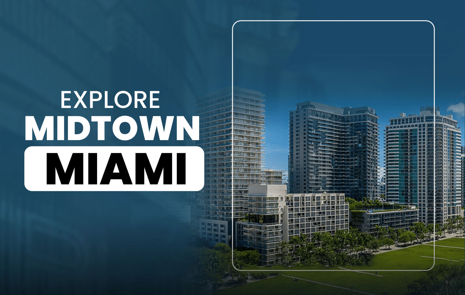 Come and see how great Midtown Miami is